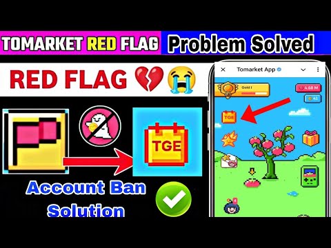 Tomarket Red Flag Solution | Tomarket New Update | Tomarket Account Ban Solution