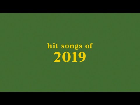 hit songs of 2019 + spotify playlist