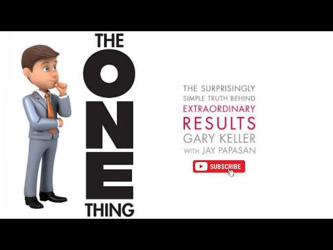 The ONE Thing by Gary W. Keller and Jay Papasan (Full Audiobook) | Achieve Extraordinary Results