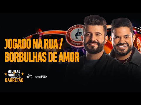 Douglas e Vinícius - Jogado na Rua | Borbulhas de Amor - Pot-pourri - Ao Vivo no Barretão