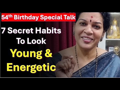 7 Secret Habits To Look Young & Energetic