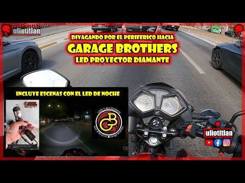 GARAGE BROTHERS LED PROYECTOR DIAMANTE ... JULIOTITLAN ...