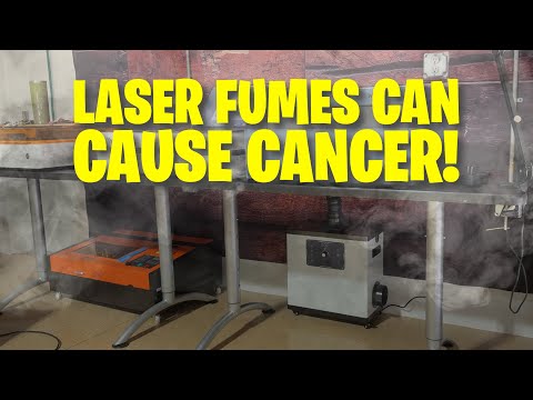 LASER CUTTING FUMES CAN CAUSE CANCER!