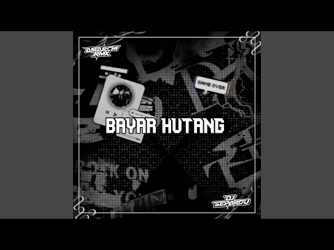 DJ BAYAR HUTANG