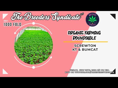 Syndicate Organic Growers Roundtable Organics Feeding Synganics Triablism On Forums S11 E15