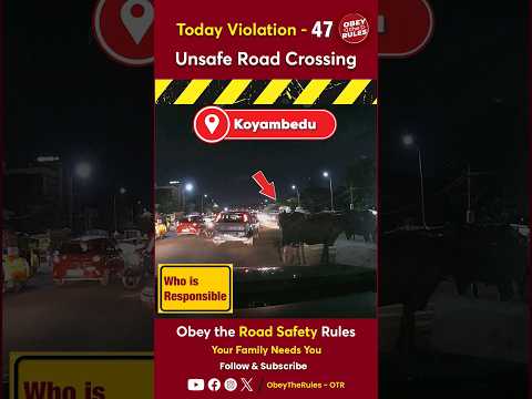 TODAY VIOLATION - 47 Unsafe Road Crossing #chennaitrafficpolice #obeytherules #otr