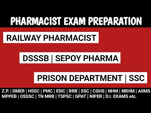 PHARMACIST EXAM PREPARATION | RAILWAY PHARMACIST | SEPOY PHARMA | DSSSB | PRISON DEPARTMENT