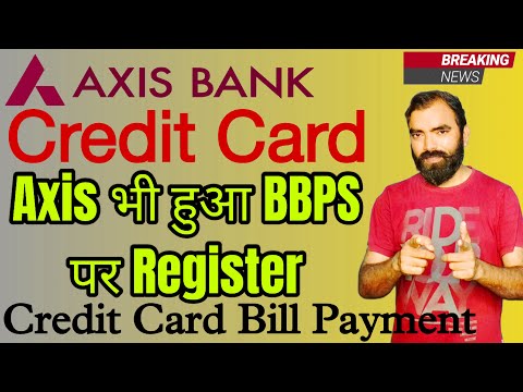 Axis Bank Credit Card is live now on BBPS | Axis Bank Credit Card Bill Payment| Cred , Check, Paytm