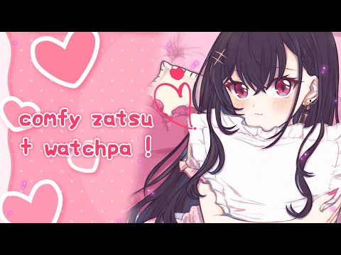 【ZATSU + WATCHPA】let's catch up !!【#VSPOEN #AryaKuroha】