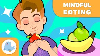 MINDFULNESS FOR KIDS 🧘🏻  Mindful Eating 🍎🍌 Mindfulness Techniques