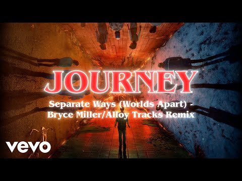 Journey - Separate Ways (Worlds Apart) (Bryce Miller/Alloy Tracks Remix - Audio)