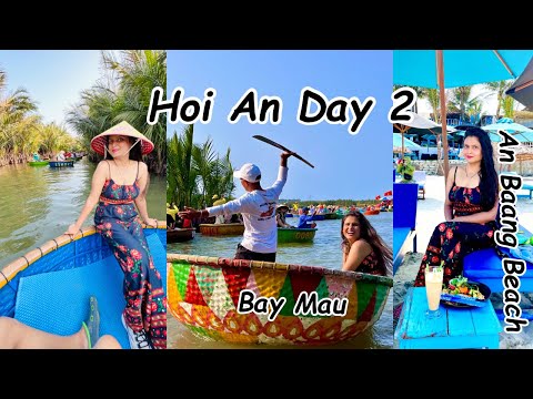 Exploring Hoi An Vietnam: An Bang Beach, Bay Mau Coconut Forest, and Vibrant Market Adventures