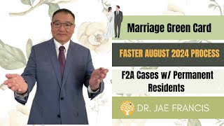 F2A Marriage Green Card with Permanent Residents