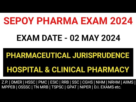 SEPOY PHARMA EXAM PREPARATION 2024 | HOSPITAL & CLINICAL PHARMACY | PHARMACEUTICAL JURISPRUDENCE