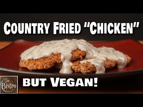 Country Fried "Chicken" - But it's 100% Plant Based