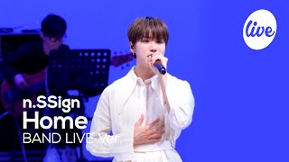 [4K] n.SSign(엔싸인) “Home” Band LIVE Concert 우리 홈으로 가자~🏠💙 [it’s KPOP LIVE 잇츠라이브]