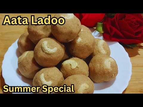 गर्मियों में मीठे का मन हो तो बिना चाशनी आटे के लड्डू ऐसे बनाये |Summer Special Wheat Flour Ladoo