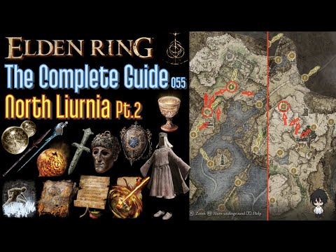 Elden Ring The Complete Guide - 055 North Liurnia Pt.2 (all items all quests walkthrough)