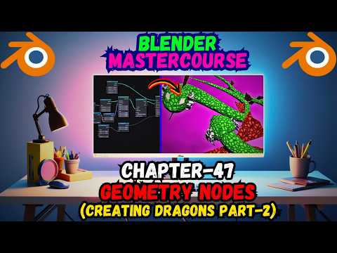 BLENDER MASTERCOURSE: Chapter-47: Geometry Nodes: Creating Dragons (Part-2)