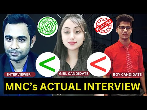 Interviews Boys vs Girls in MNC Companies | Interview Selection & Rejection