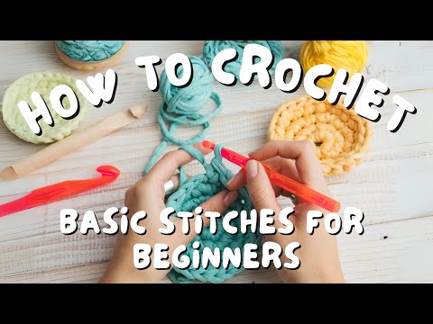 Basic Stitches for Absolute Beginners | Crochet 101 | How to crochet