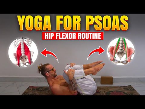 Yoga For Psoas - Hip Flexor Strengthening Routine