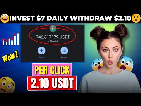 INVEST $7 DAILY WITHDRAW $2.10 (🔥PROOF) : (DO NOT MISS❌) USDT MINING WEBSITE 🚀 HIGH PROFIT WEBSITE 🎁