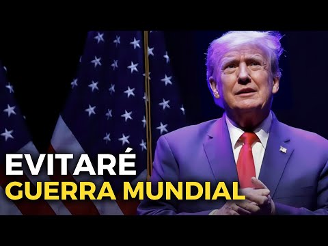 Donald Trump promete evitar la Tercera Guerra Mundial