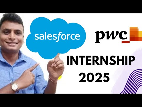 Salesforce Internship 2025 ! PWC Internship 2025 ! Internship For Freshers And Students