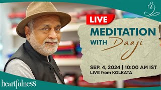 Live meditation with Daaji | 4 Sept | 10 am IST | Kolkata | Daaji | Heartfulness