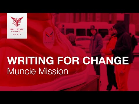 Writing for Change - Muncie Mission