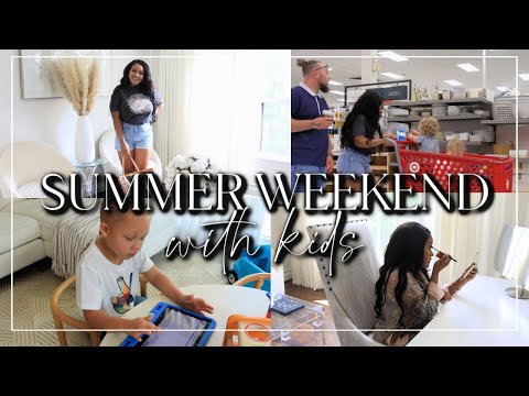 Summer Day Our Weekend Routine | GRWM, Summer Learning, Family Time!