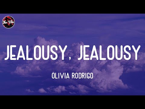 Olivia Rodrigo - jealousy, jealousy (Lyrics)