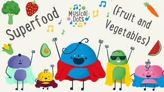 Healthy Eating Song | Superfood (Fruit and Vegetables) Song  | Pop Song | Nursery Rhyme Alternative