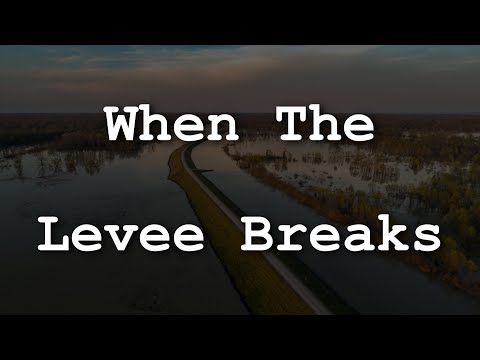 Led Zeppelin - When the Levee Breaks (Lyrics)