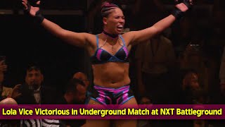 Lola Vice Victorious in Underground Match at WWE NXT Battleground