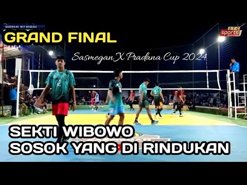 GRAND FINAL SEKTI WIBOWO DI SASMEGAN X PRADANA CUP