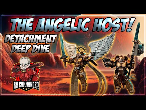 The Angelic Host - Detachment Deep Dive (Codex: Blood Angels)