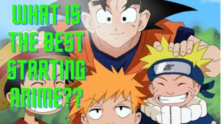 What is the best starting anime?? #Shorts