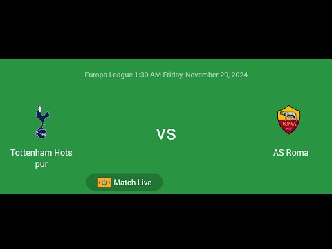 Tottenham Hotspur VS AS Roma | Europa League | Football Live Match Score today