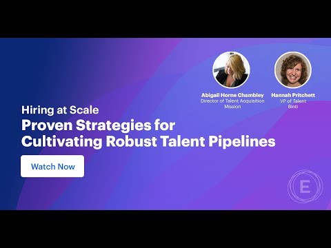 Hiring at Scale – Proven Strategies for Cultivating Robust Talent Pipelines