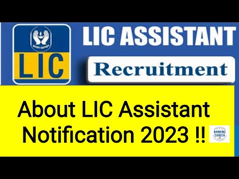 Good News about LIC Assistant Notification 2023 !!#LICAssistant