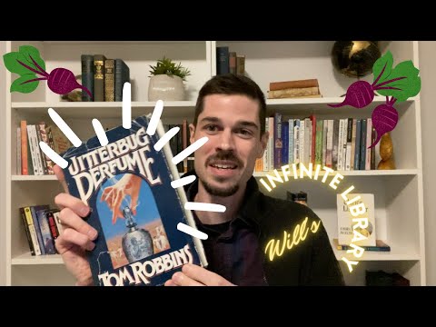 Why Jitterbug Perfume by Tom Robbins is My Favorite Book of All Time!