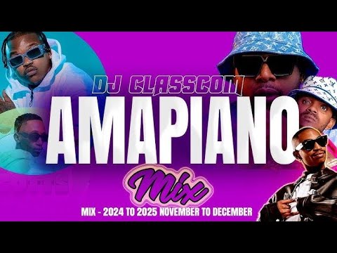 CHRISTMAS AMAPIANO MIX WELCOME TO DECEMBER 2025 SCOTT MAPHUMA PCEE FOCALITIC WANITWAMOS COWBOI CHLEY