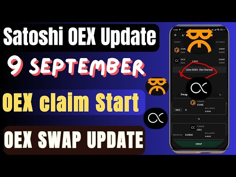 Satoshi OEX New Big Update | 9 September Claim Update | Satoshi New Update | OEX Swap Update | OEX