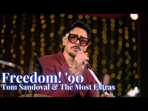 Tom Sandoval & The Most Extras COVER 'Freedom! '90'