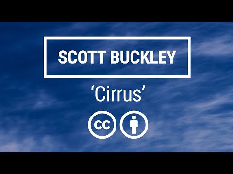 'Cirrus' [Meditative Neoclassical CC-BY] - Scott Buckley