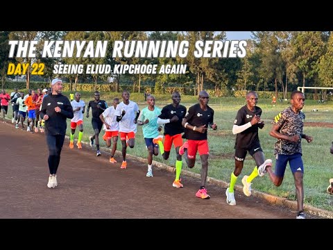 Seeing Eliud Kipchoge AGAIN! - Day 22 in Kenya