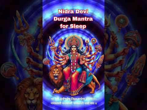 Durga Mantra for Deep Sleep | Nidra Devi's Blessing  #shorts