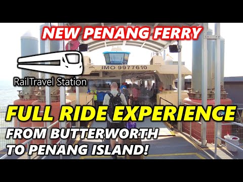 NEW PENANG FERRY FULL RIDE EXPERIENCE! 🇲🇾🚆 Penang Ferry Butterworth→Georgetown Penang Island